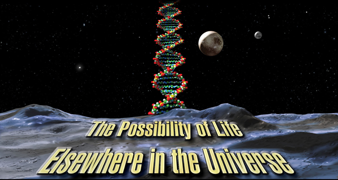 The Possibility of Life Elsewhere in the Universe