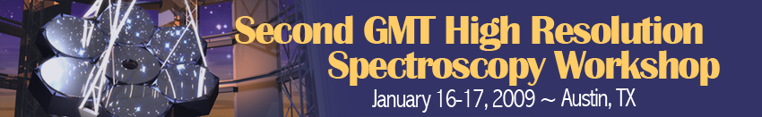 2nd GMT High Resolution Spectroscopy Workshop